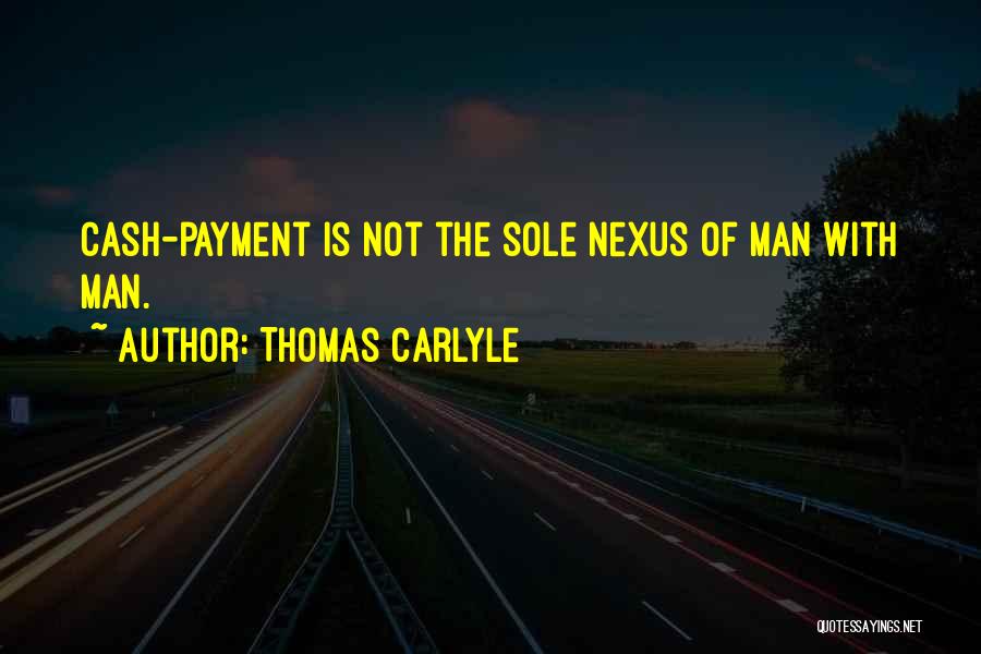 Nexus Quotes By Thomas Carlyle