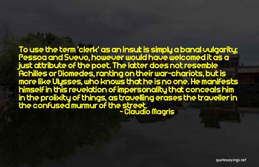 Neya Quotes By Claudio Magris Neya Quotes By Claudio Magris