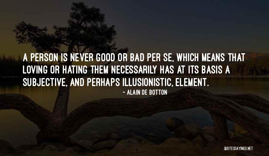 Neyin Tarihcesi Quotes By Alain De Botton Neyin Tarihcesi Quotes By Alain De Botton