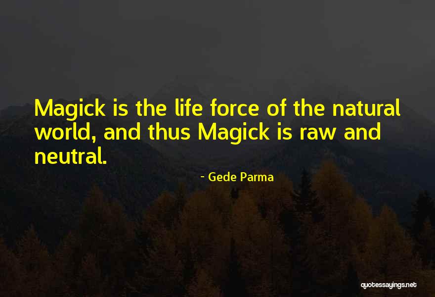 Neyin Tarihcesi Quotes By Gede Parma Neyin Tarihcesi Quotes By Gede Parma