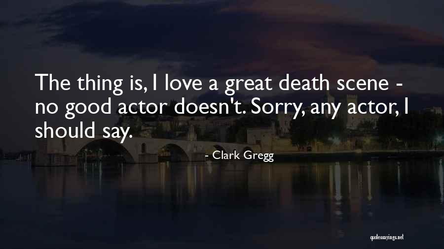 Neyra Quotes By Clark Gregg Neyra Quotes By Clark Gregg