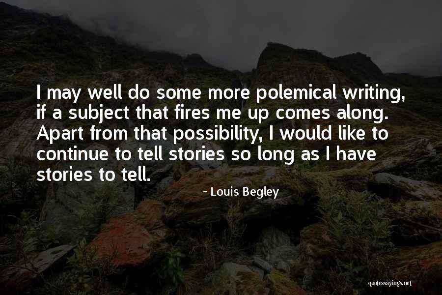 Neyra Quotes By Louis Begley Neyra Quotes By Louis Begley