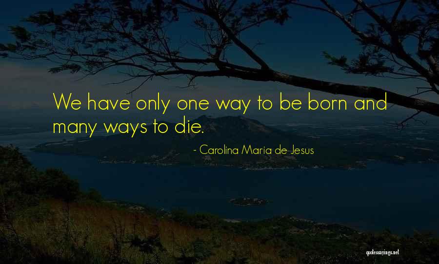 Neyran Quotes By Carolina Maria De Jesus Neyran Quotes By Carolina Maria De Jesus