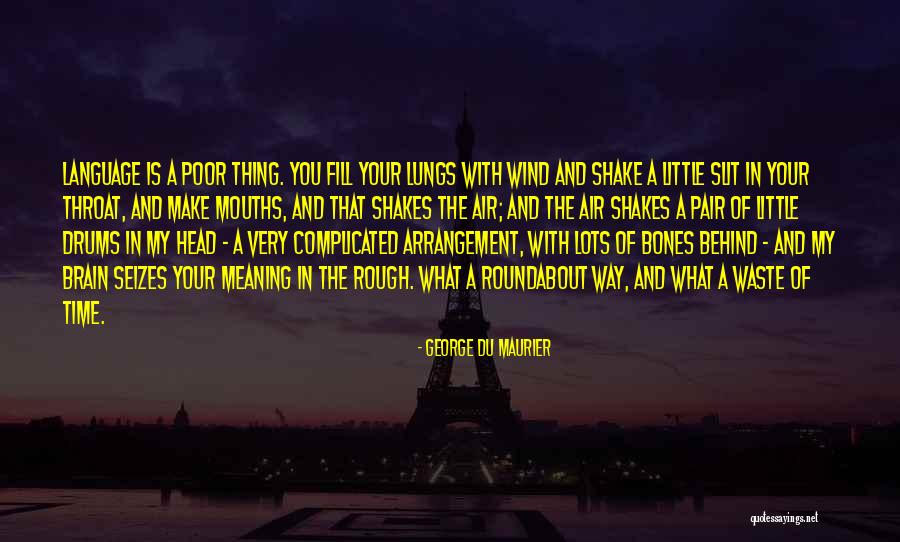 Nezafati Quotes By George Du Maurier Nezafati Quotes By George Du Maurier