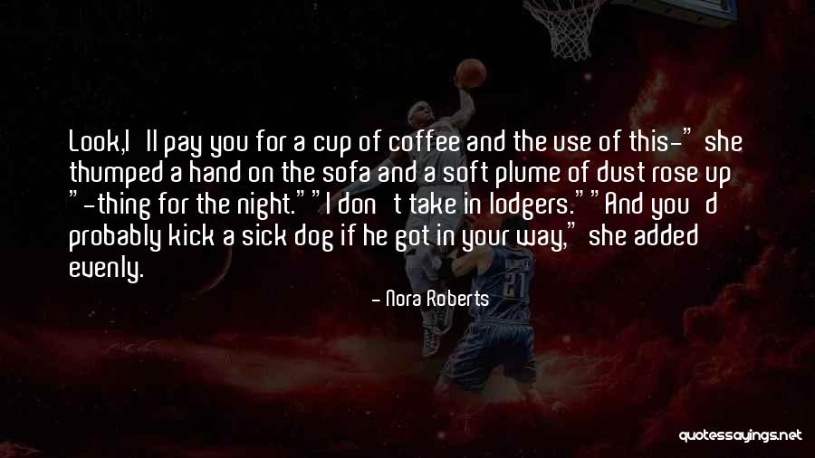 Nezam Pezeshki Quotes By Nora Roberts Nezam Pezeshki Quotes By Nora Roberts