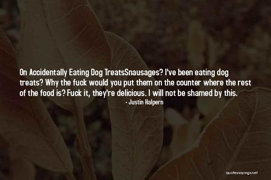 Nezdinde Quotes By Justin Halpern Nezdinde Quotes By Justin Halpern