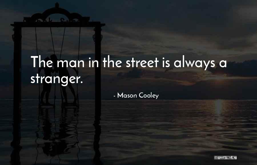 Nezdravy Quotes By Mason Cooley Nezdravy Quotes By Mason Cooley