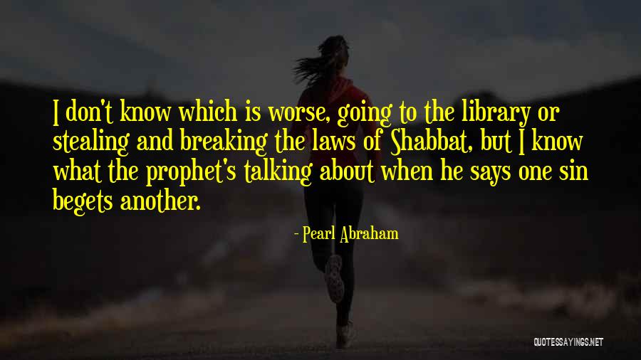 Nezdravy Quotes By Pearl Abraham Nezdravy Quotes By Pearl Abraham