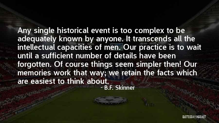 Nezih Kirtasiye Quotes By B.F. Skinner Nezih Kirtasiye Quotes By B.F. Skinner