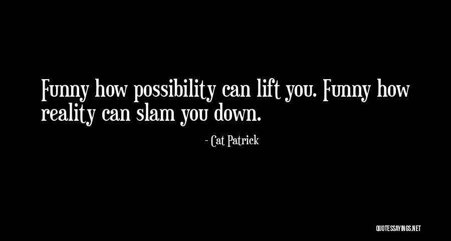 Nezinau Quotes By Cat Patrick Nezinau Quotes By Cat Patrick
