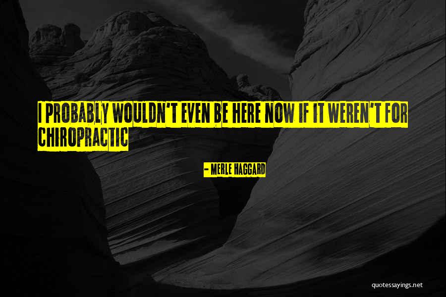 Nezlobte Dedecka Quotes By Merle Haggard Nezlobte Dedecka Quotes By Merle Haggard