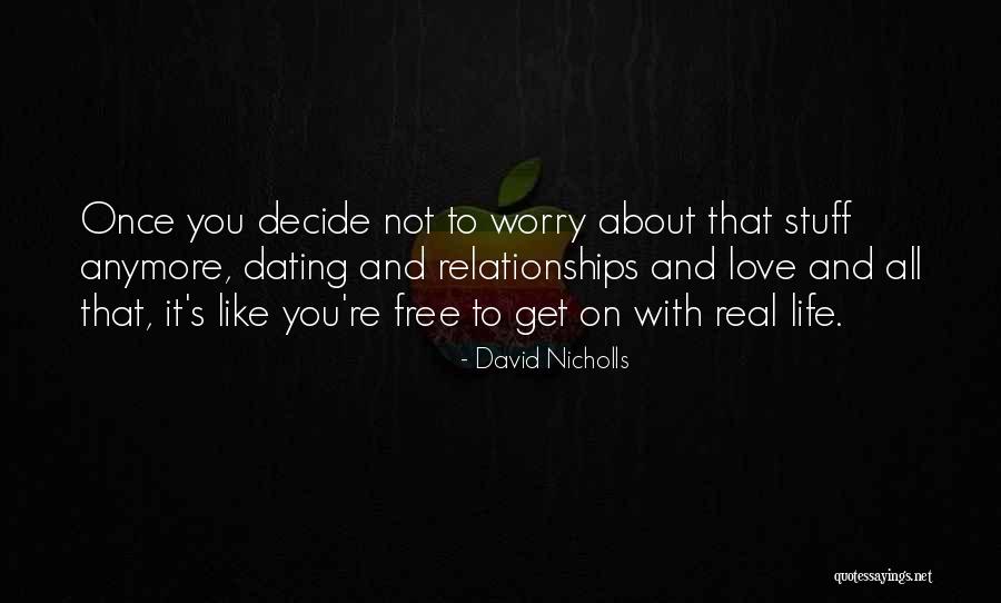 Neznalica Quotes By David Nicholls Neznalica Quotes By David Nicholls