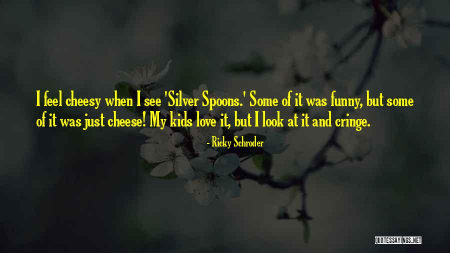Neznanju Ili Quotes By Ricky Schroder Neznanju Ili Quotes By Ricky Schroder