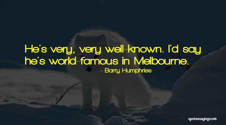 Nezzio Quotes By Barry Humphries Nezzio Quotes By Barry Humphries