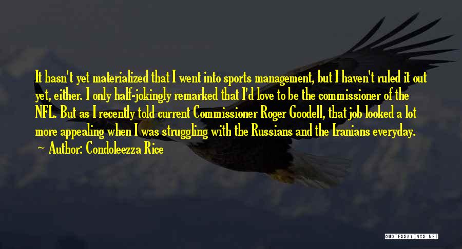 Nfl Commissioner Quotes By Condoleezza Rice