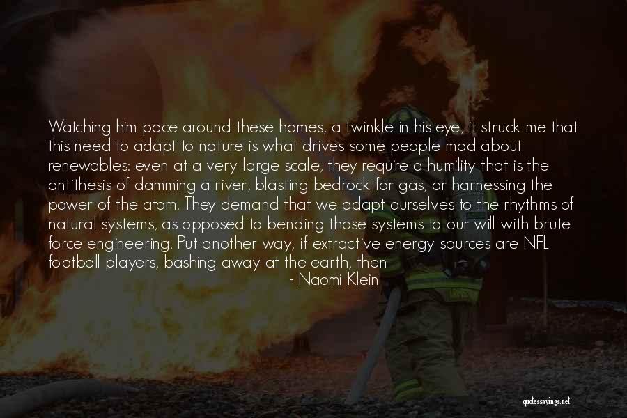 Nfl Players Quotes By Naomi Klein Nfl Players Quotes By Naomi Klein