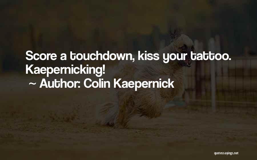 Nfl Quotes By Colin Kaepernick