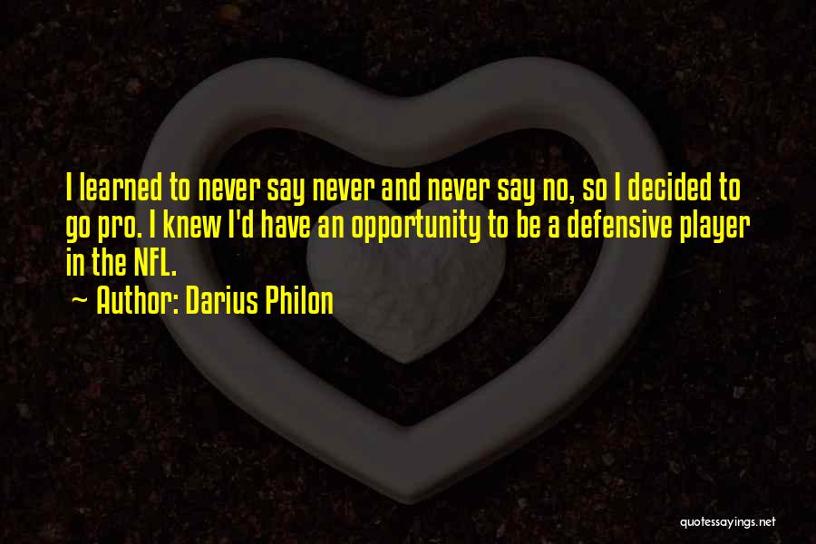 Nfl Quotes By Darius Philon