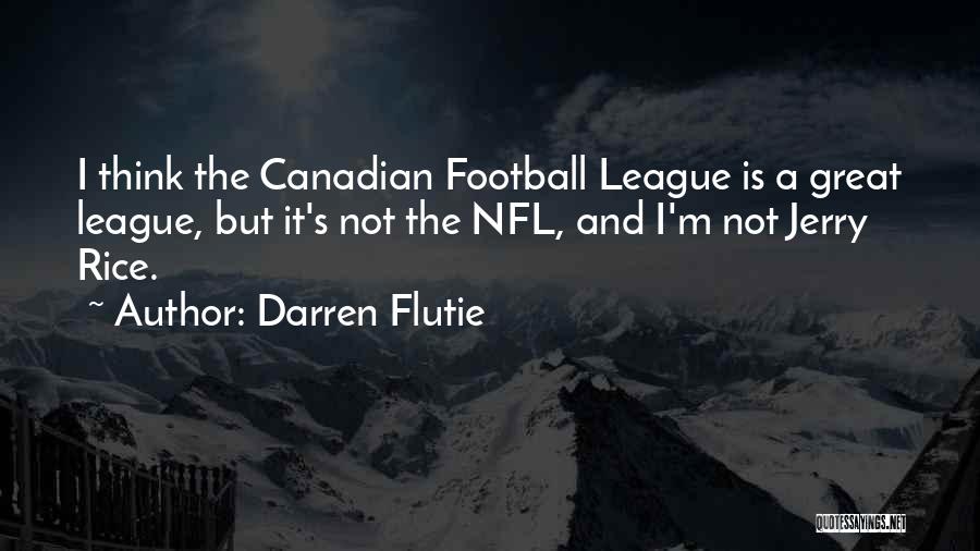 Nfl Quotes By Darren Flutie