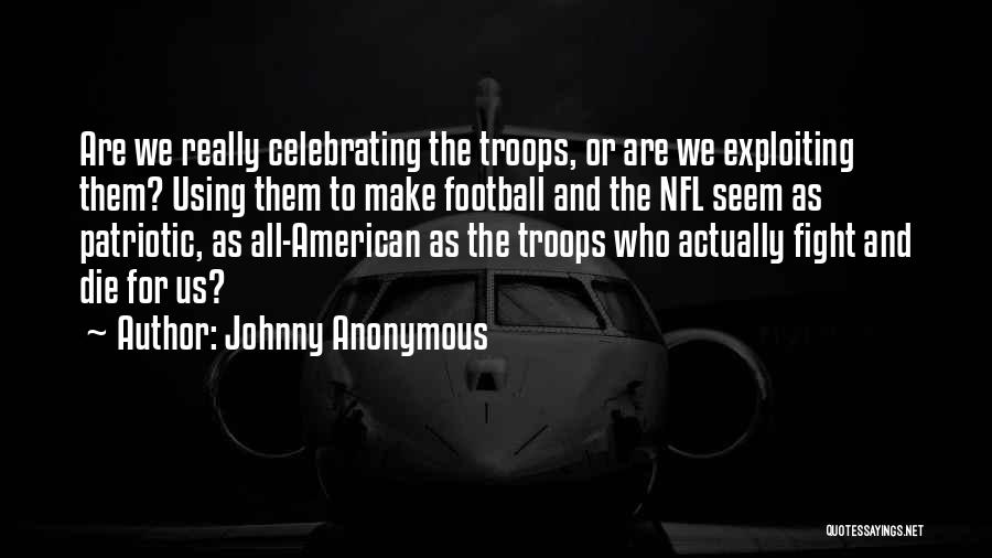 Nfl Quotes By Johnny Anonymous