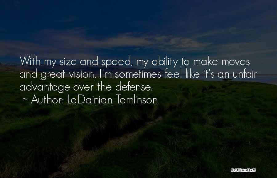 Nfl Quotes By LaDainian Tomlinson