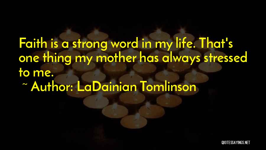 Nfl Quotes By LaDainian Tomlinson
