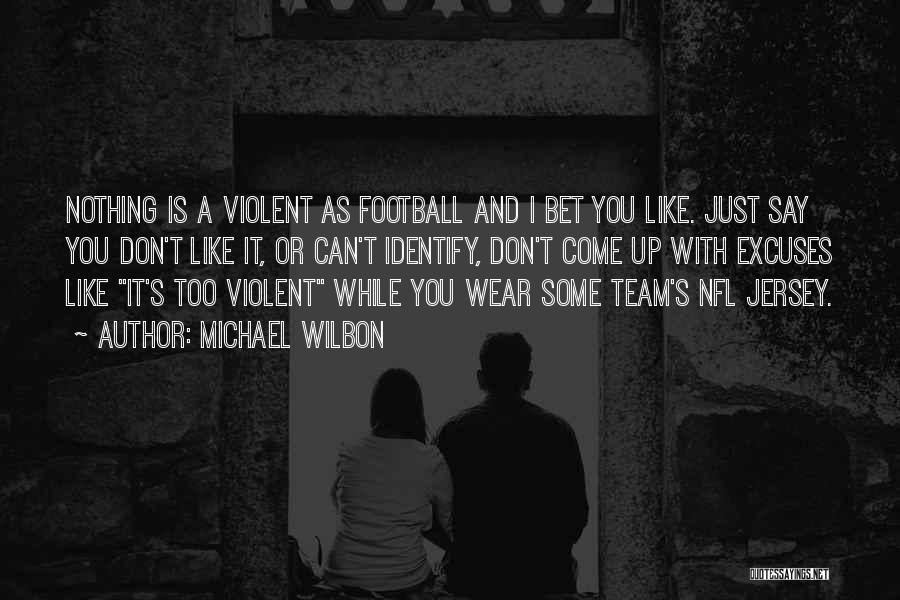 Nfl Quotes By Michael Wilbon