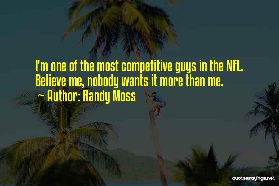 Nfl Quotes By Randy Moss