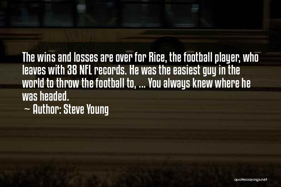 Nfl Quotes By Steve Young