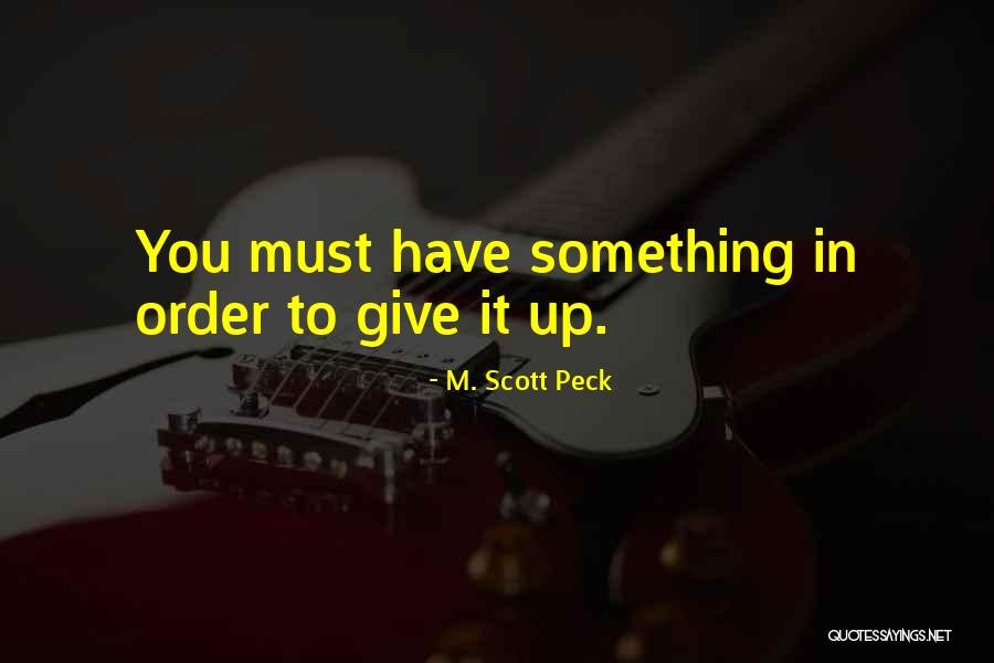 Nforu Quotes By M. Scott Peck Nforu Quotes By M. Scott Peck