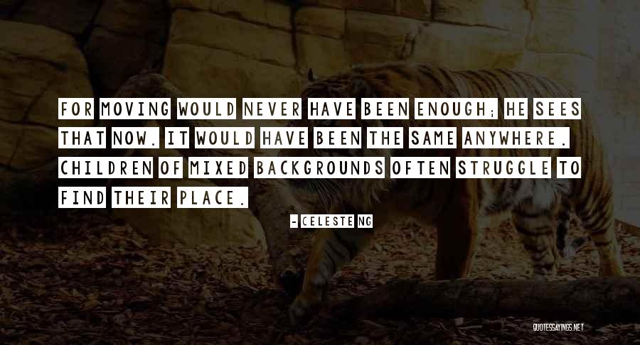 Ng Ng L G Quotes By Celeste Ng Ng Ng L G Quotes By Celeste Ng
