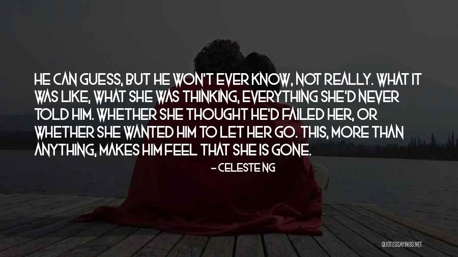 Ng T Ng T Quotes By Celeste Ng Ng T Ng T Quotes By Celeste Ng