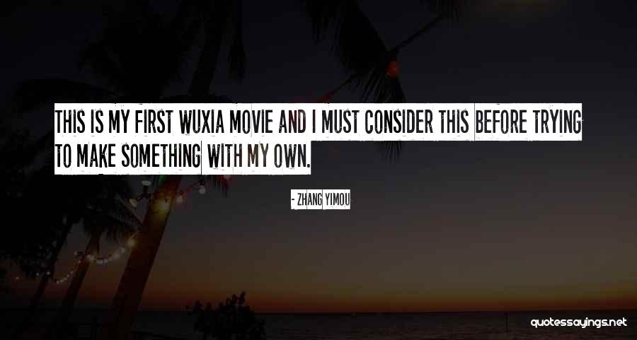 Nga Y D P Quotes By Zhang Yimou Nga Y D P Quotes By Zhang Yimou