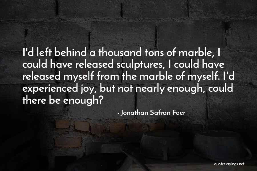 Ngadalesimi Quotes By Jonathan Safran Foer Ngadalesimi Quotes By Jonathan Safran Foer