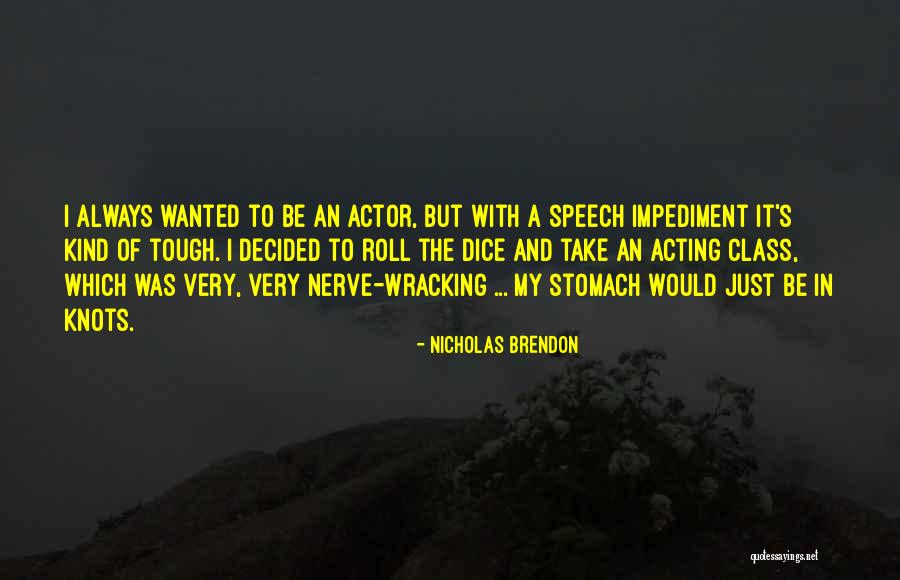 Ngajeng Quotes By Nicholas Brendon Ngajeng Quotes By Nicholas Brendon