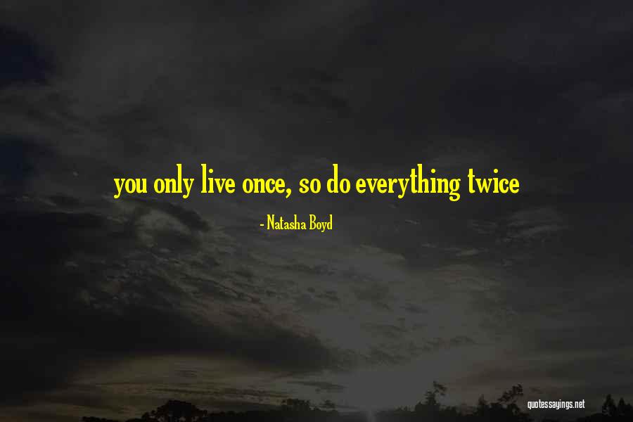 Ngapain Ya Quotes By Natasha Boyd Ngapain Ya Quotes By Natasha Boyd