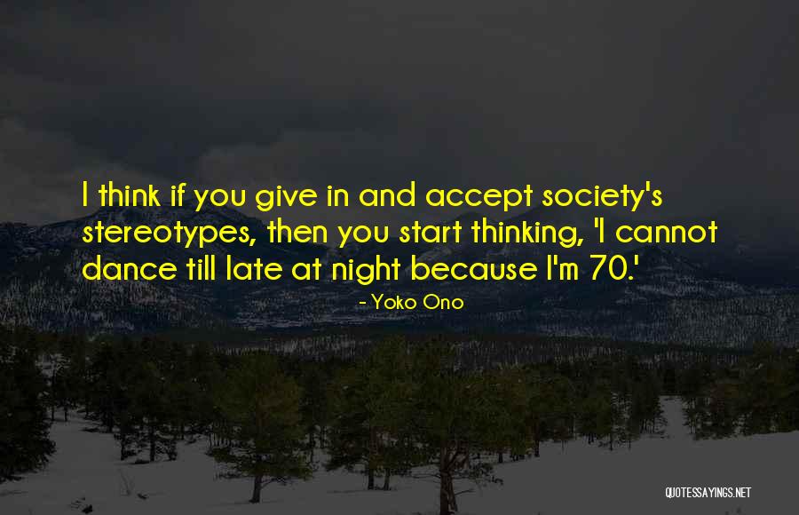 Ngarngar Quotes By Yoko Ono Ngarngar Quotes By Yoko Ono