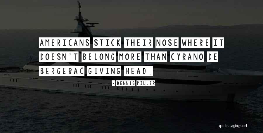 Ngawang Sangdrol Quotes By Dennis Miller Ngawang Sangdrol Quotes By Dennis Miller