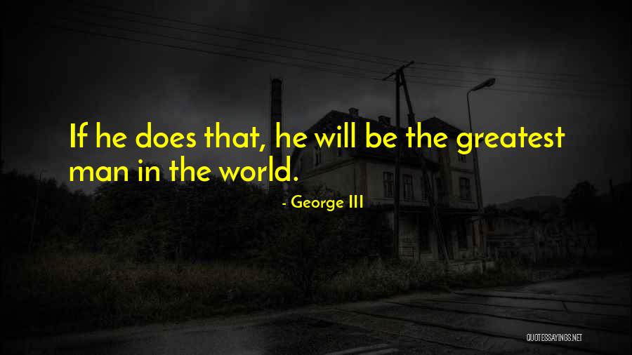 Ngayemve Quotes By George III Ngayemve Quotes By George III