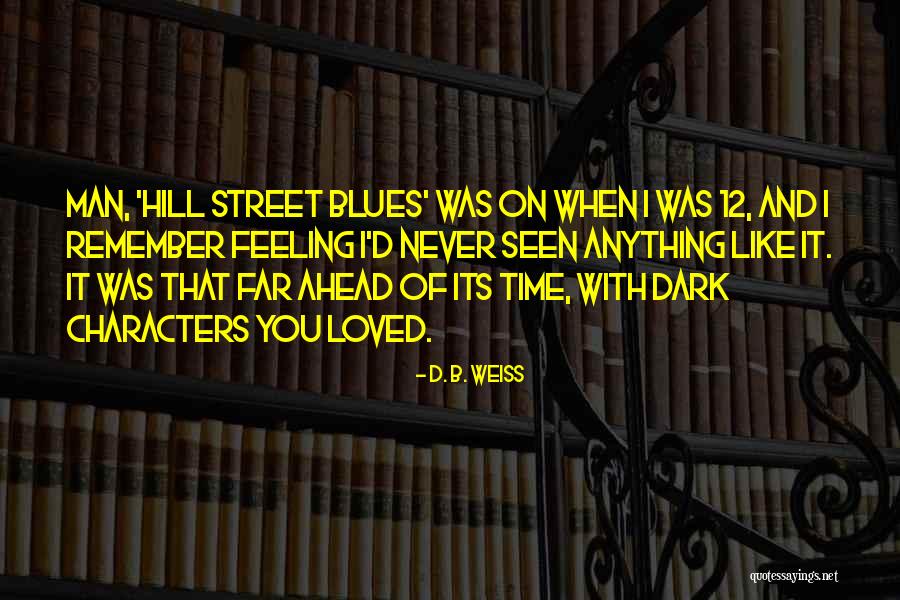 Ngayong Malaya Quotes By D. B. Weiss Ngayong Malaya Quotes By D. B. Weiss