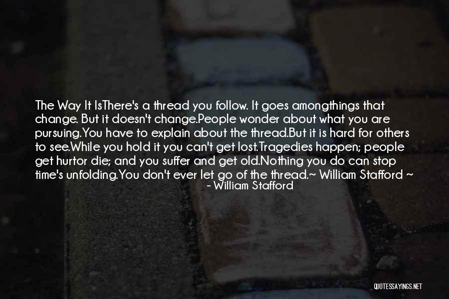 Ngelesin Quotes By William Stafford Ngelesin Quotes By William Stafford