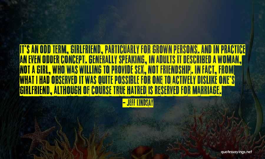 Ngemes Quotes By Jeff Lindsay Ngemes Quotes By Jeff Lindsay