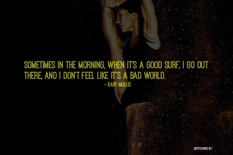 Nggancarake Quotes By Kary Mullis Nggancarake Quotes By Kary Mullis