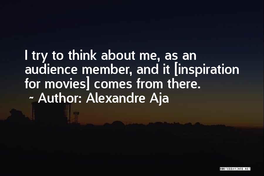 Ngian Kite Quotes By Alexandre Aja