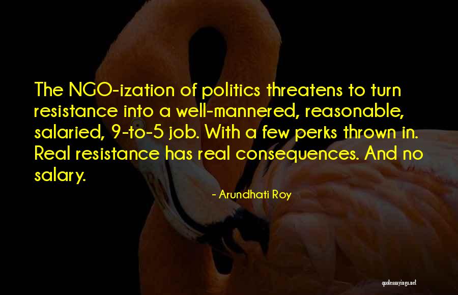 Ngo Best Quotes By Arundhati Roy Ngo Best Quotes By Arundhati Roy