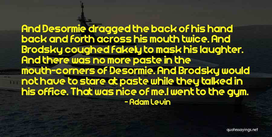 Ngo M Nh D T Quotes By Adam Levin Ngo M Nh D T Quotes By Adam Levin