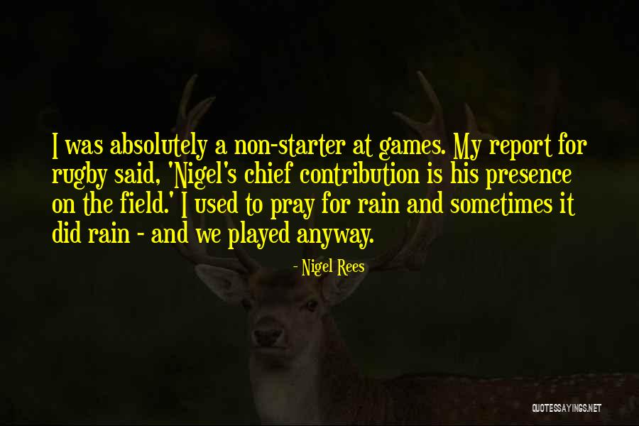 Ngobrol Game Quotes By Nigel Rees