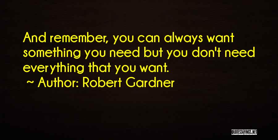 Ngoi Nha Quotes By Robert Gardner