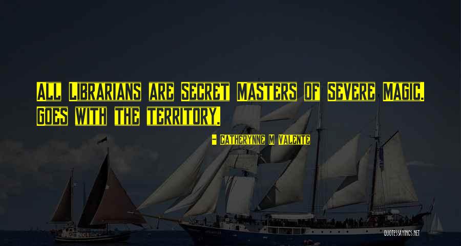 Ngremes Quotes By Catherynne M Valente Ngremes Quotes By Catherynne M Valente