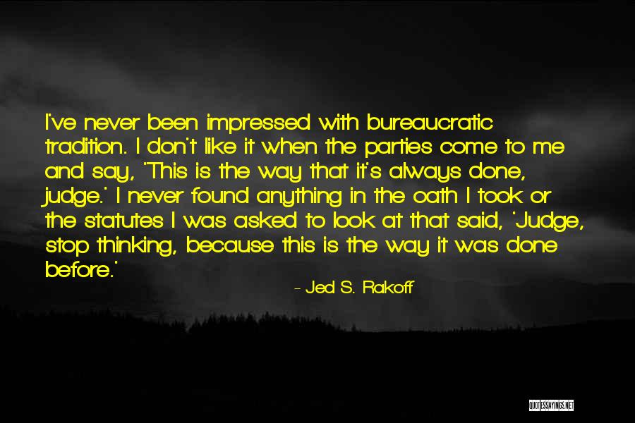 Ngrenja Quotes By Jed S. Rakoff Ngrenja Quotes By Jed S. Rakoff